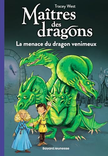 Maîtres des dragons, Tome 05: La menace du dragon venimeux