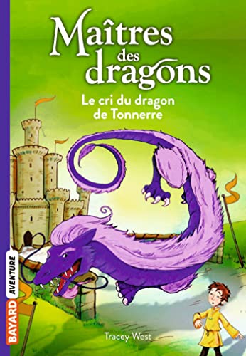 Maîtres des dragons, Tome 08: Le cri du dragon du Tonnerre