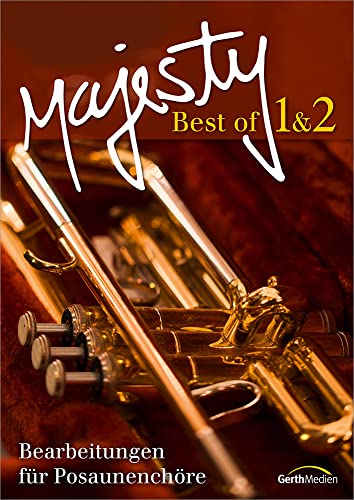 Best of Majesty 1 & 2 - Bläserpartitur von Gerth Medien GmbH