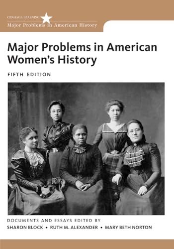 Major Problems in American Women's History (Major Problems in American History Series): Documents and Essays