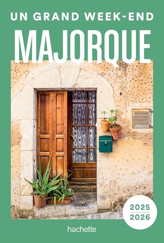 Majorque Guide Un Grand Week-end von HACHETTE TOURI