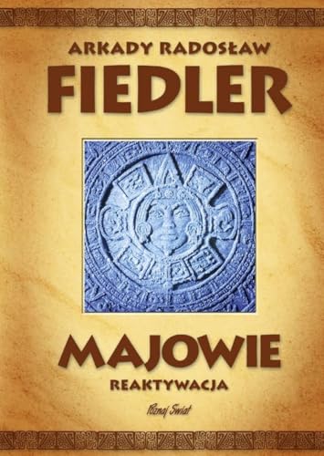 Majowie: Reaktywacja von Bernardinum