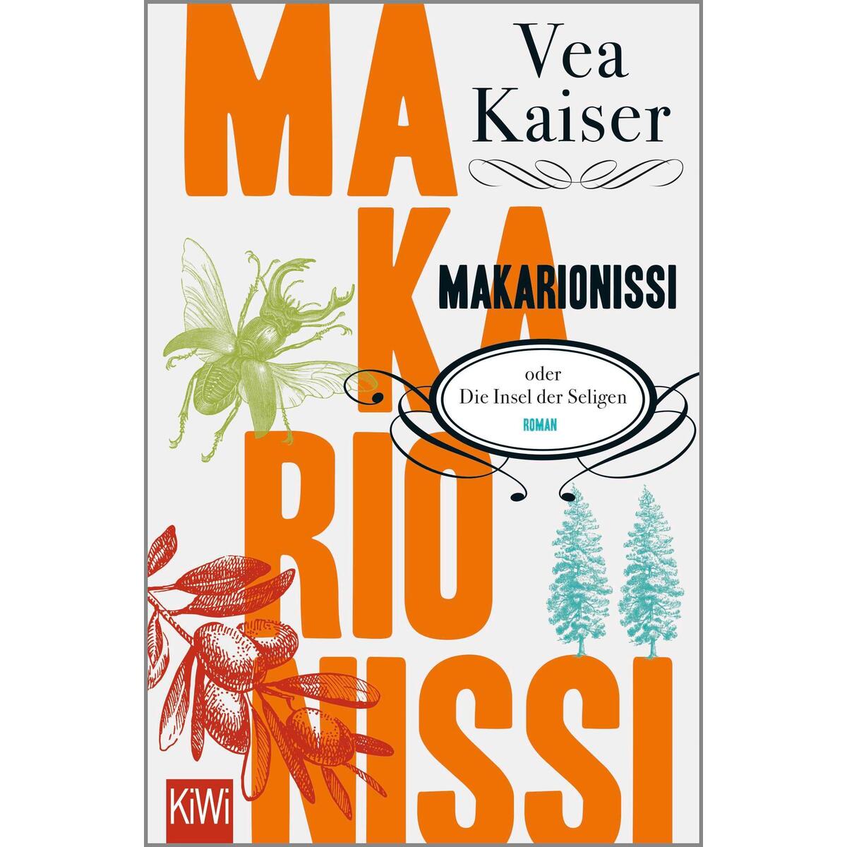 Makarionissi oder Die Insel der Seligen von Kiepenheuer & Witsch GmbH