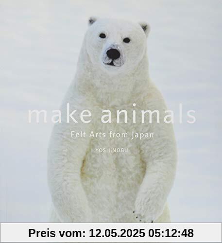 Make Animals: Felt Arts from Japan