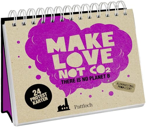 Make Love not CO2: There is no Planet B