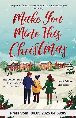 Make You Mine This Christmas: 'The queer Christmas rom-com I've been waiting for' LAURA KAY Make You Mine This Christmas: 'The queer Christmas rom-com I've been waiting for' LAURA KAY