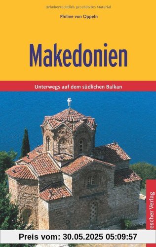 Makedonien: Unterwegs auf dem südlichen Balkan
