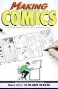 Making Comics: Storytelling Secrets of Comics, Manga and Graphic Novels