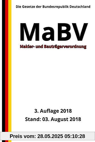 Makler- und Bauträgerverordnung - MaBV, 3. Auflage 2018 Makler- und Bauträgerverordnung - MaBV, 3. Auflage 2018
