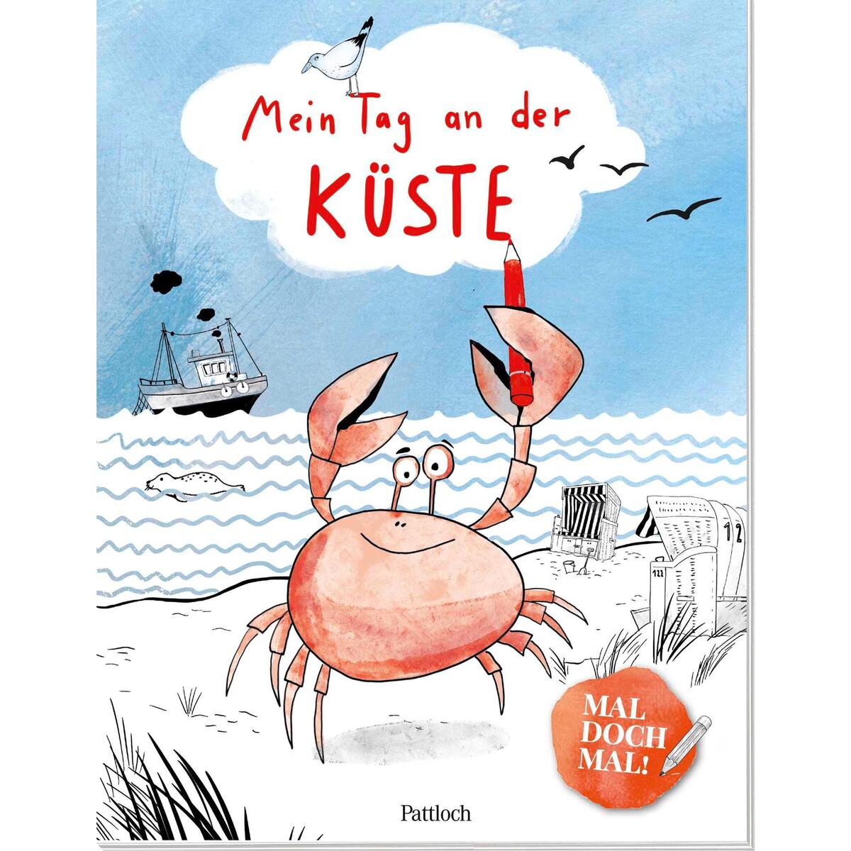Mal doch mal! - Mein Tag an der Küste Mal doch mal! - Mein Tag an der Küste von Pattloch Geschenkbuch