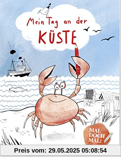 Mal doch mal! - Mein Tag an der Küste: Ausmalbuch für Kinder ab 4 Jahre (Geschenke für Kindergarten-Kinder)