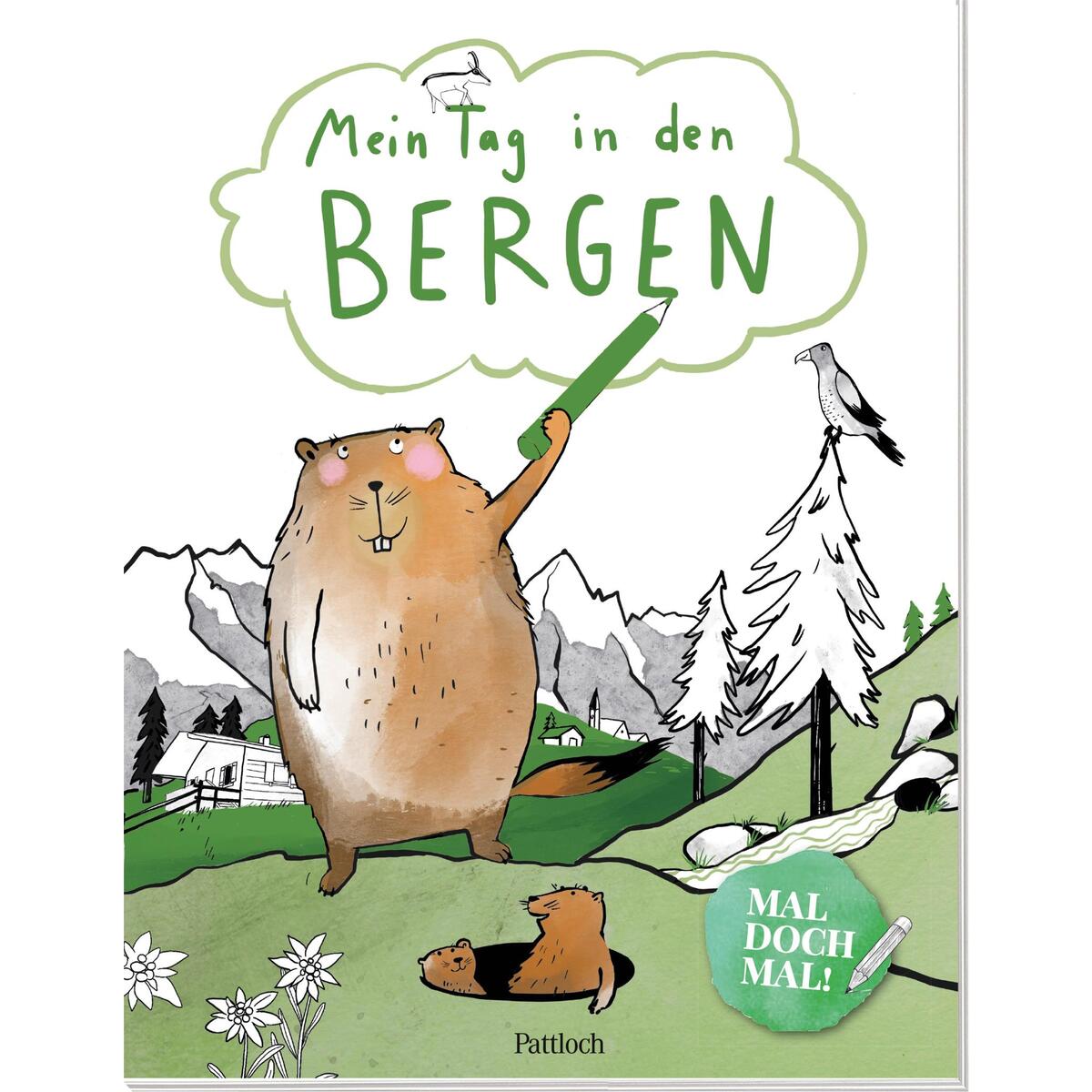 Mal doch mal! - Mein Tag in den Bergen Mal doch mal! - Mein Tag in den Bergen von Pattloch Geschenkbuch
