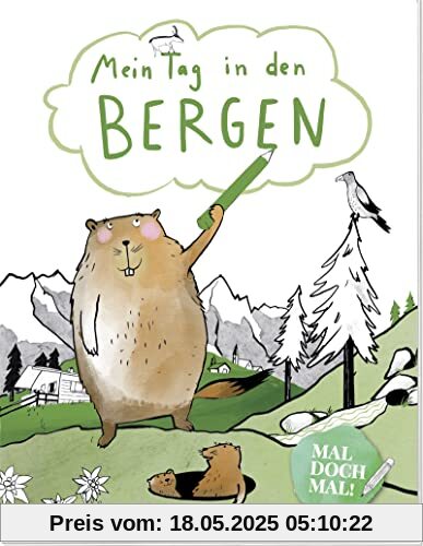 Mal doch mal! - Mein Tag in den Bergen: Ausmalbuch für Kinder ab 4 Jahre (Geschenke für Kindergarten-Kinder)