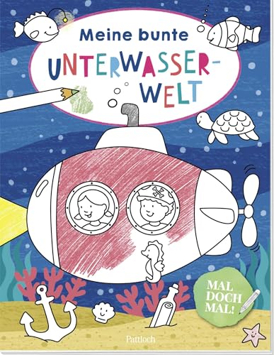 Mal doch mal! – Meine bunte Unterwasserwelt: Ab 4 Jahren | Mit spannenden Meer-Motiven und Infos zu seinen Bewohnern (Malbücher für Kinder zum Ausmalen, Kritzeln und Sachensuchen) von Pattloch Geschenkbuch