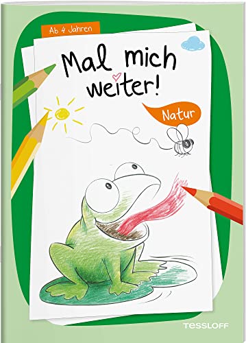 Mal mich weiter. Natur / Malbuch mit niedlichen Motiven / Malen und zeichnen lernen für Kinder ab 4 Jahren: Malen für Kinder ab 4 Jahren (Malbücher und -blöcke)