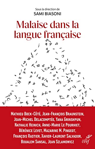 MALAISE DANS LA LANGUE FRANCAISE - PROMOUVOIR LE FRANCAIS AU TEMPS DE SA DECONSTRUCTION: Promouvoir le français au temps de sa déconstruction von CERF