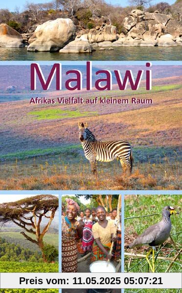 Malawi: Afrikas Vielfalt auf kleinem Raum