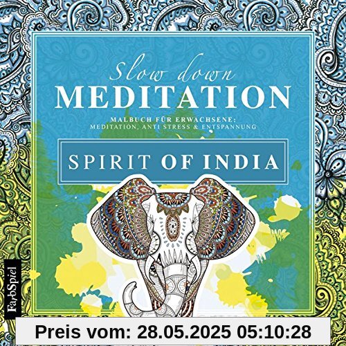 Malbuch Erwachsene Entspannung: Spirit of India - Mit zauberhaften Motiven entspannen Malbuch Erwachsene Entspannung: Spirit of India - Mit zauberhaften Motiven entspannen
