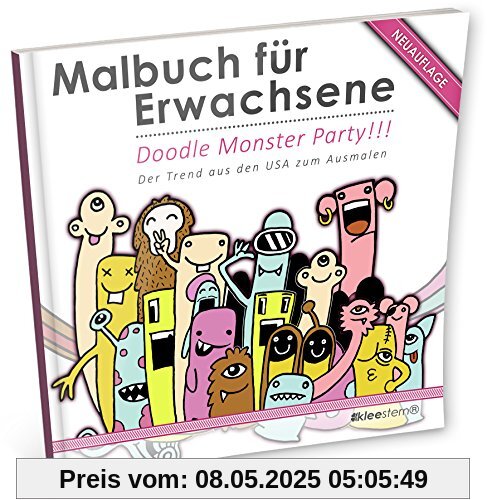 Malbuch für Erwachsene: Doodle Monster Party (Der Trend aus den USA/Ausmalbuch)