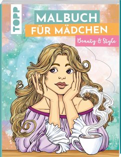 Malbuch für Mädchen Beauty & Style von Frech