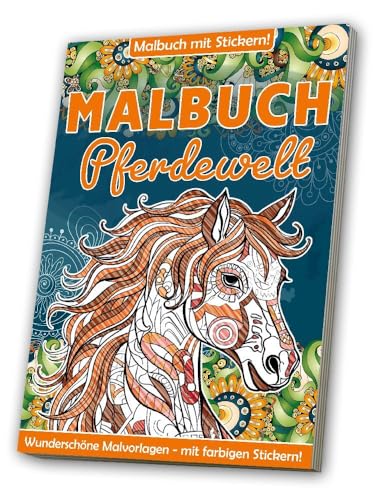 Malbuch: Erwachsene - Pferde: 32 Seiten + 1 Stickerbogen in der Buchmitte Malbuch: Erwachsene - Pferde: 32 Seiten + 1 Stickerbogen in der Buchmitte von Media Verlagsgesellschaft