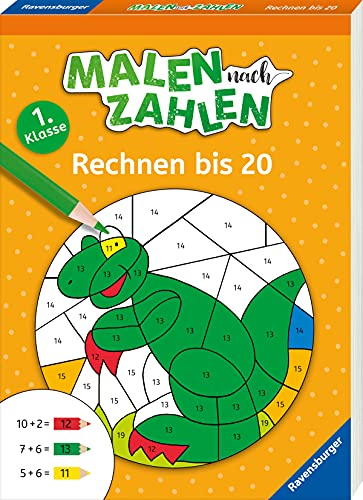 Malen nach Zahlen - 1. Klasse: Rechnen bis 20 Malen nach Zahlen - 1. Klasse: Rechnen bis 20 von Ravensburger