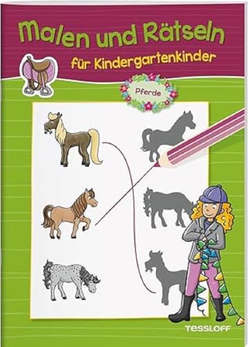 Malen und Rätseln für Kindergartenkinder. Pferde / Labyrinthe, Suchbilder, Zahlenrätsel, Mal- und Ausmalbilder uvm./ Für Kinder ab 3 Jahren: Suchen, ... für Kinder ab 3 Jahren (Rätsel, Spaß, Spiele) von Tessloff Verlag Ragnar Tessloff GmbH & Co. KG