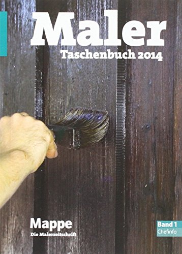 Maler-Taschenbuch 2014 Band 1 und Band 2 als eingeschweißtes Package: Band 1 Chefinfo, Band 2 Baustelleninfo von Callwey