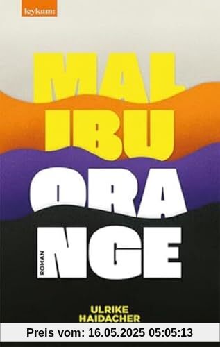 Malibu Orange: Roman