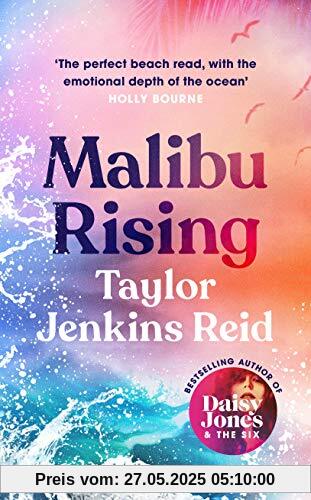 Malibu Rising: The new novel from the bestselling author of Daisy Jones & The Six