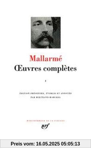 Mallarmé : Oeuvres complètes, tome 1 (Pleiade)