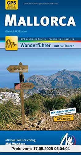 Mallorca MM-Wandern: Wanderführer mit GPS-kartierten Wanderungen.