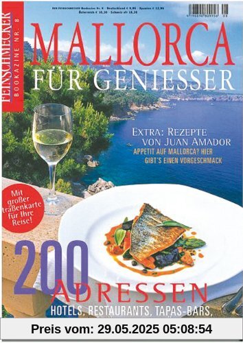 Mallorca für Genießer: Der Feinschmecker Bookazine: 200 Adressen für die kulinarische Inseltour (Feinschmecker Bookazines)