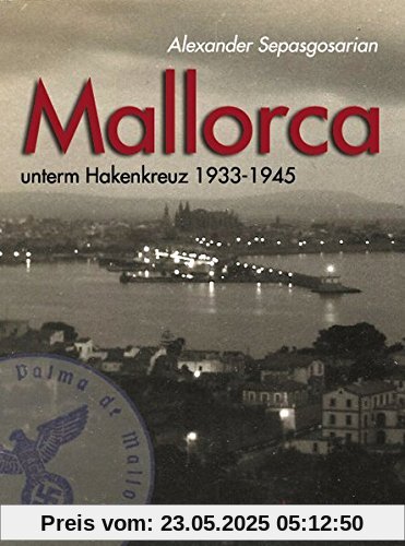 Mallorca unterm Hakenkreuz 1933-1945