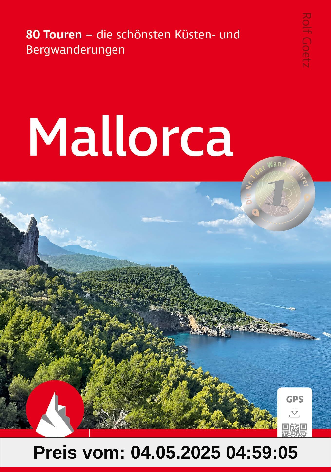 Mallorca: 80 Touren - die schönsten Küsten- und Bergwanderungen. Mit GPS-Tracks (Rother Wanderführer)
