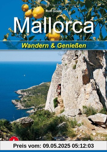 Mallorca: Wandern und Genießen. 35 Touren