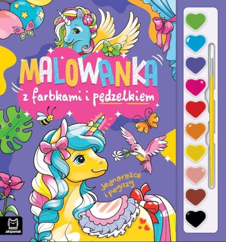 Malowanka z farbkami i pędzelkiem. Jednorożce i pegazy von AKSJOMAT