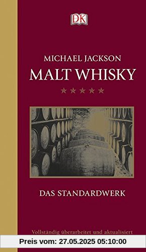 Malt Whisky: Das Standardwerk Malt Whisky: Das Standardwerk