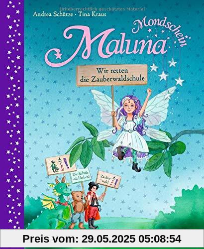 Maluna Mondschein: Wir retten die Zauberwaldschule! Maluna Mondschein: Wir retten die Zauberwaldschule!