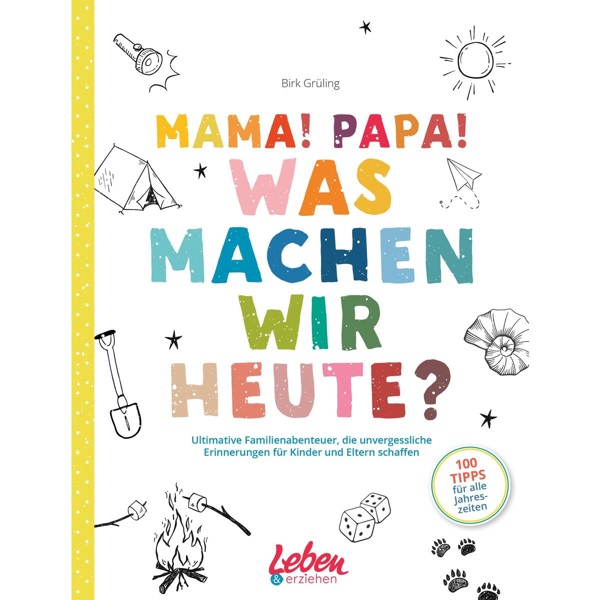 Mama, Papa, was machen wir heute? Mama, Papa, was machen wir heute? von Junior Medien GmbH