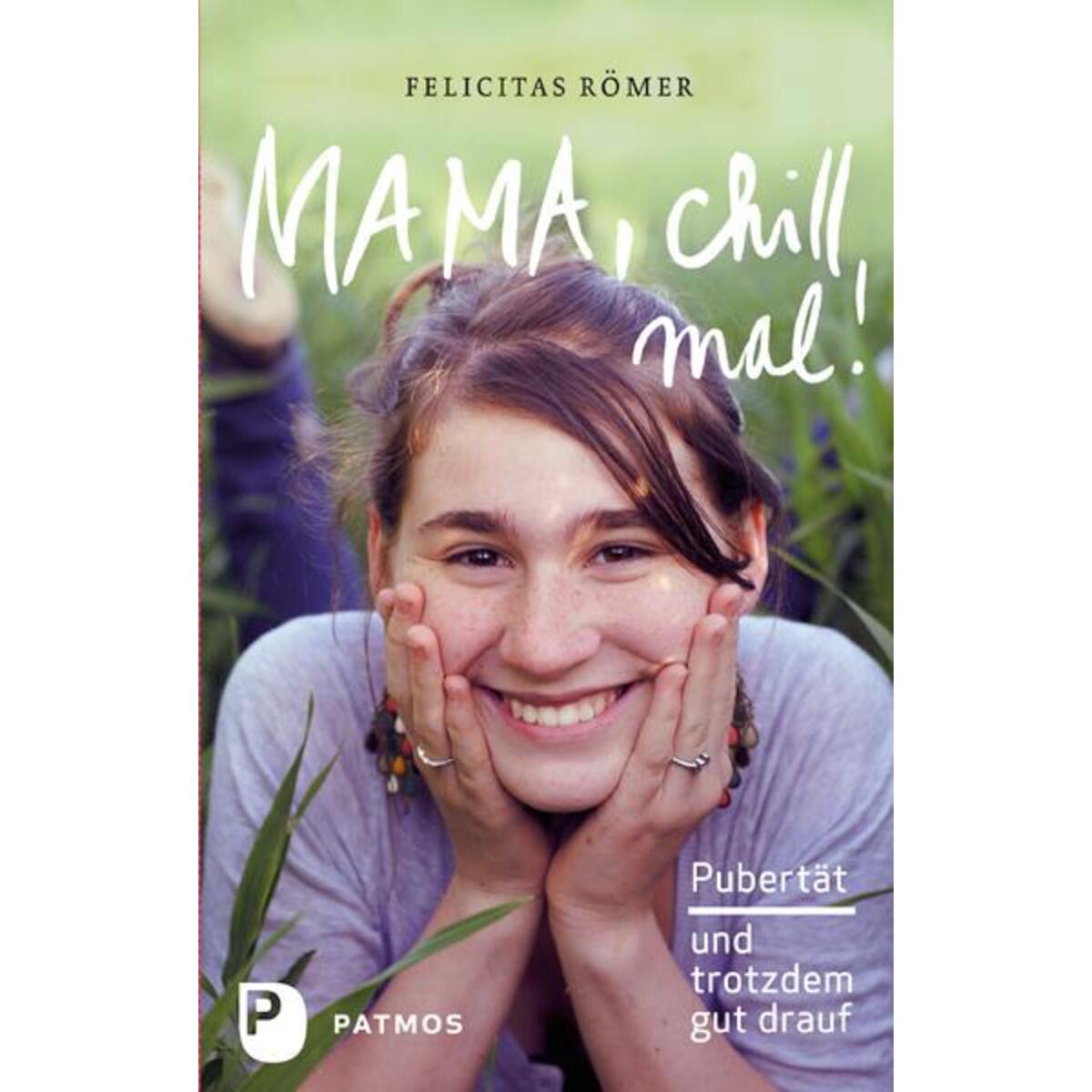 Mama, chill mal! von Patmos-Verlag