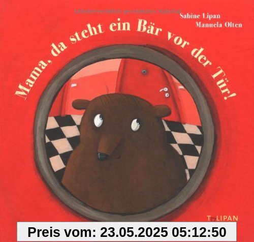 Mama, da steht ein Bär vor der Tür!