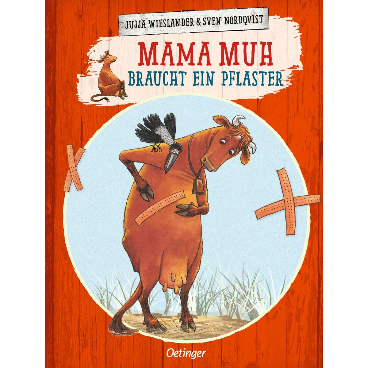 Mama Muh braucht ein Pflaster Mama Muh braucht ein Pflaster von Oetinger