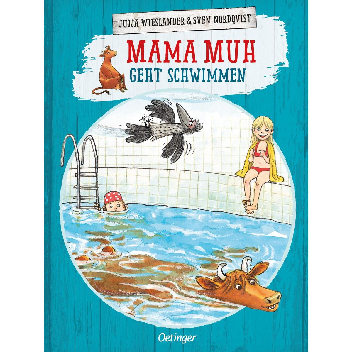 Mama Muh geht schwimmen Mama Muh geht schwimmen von Oetinger