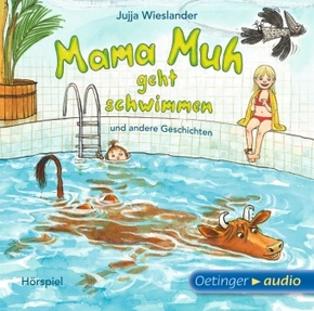 Mama Muh geht schwimmen und andere Geschichten, 1 Audio-CD