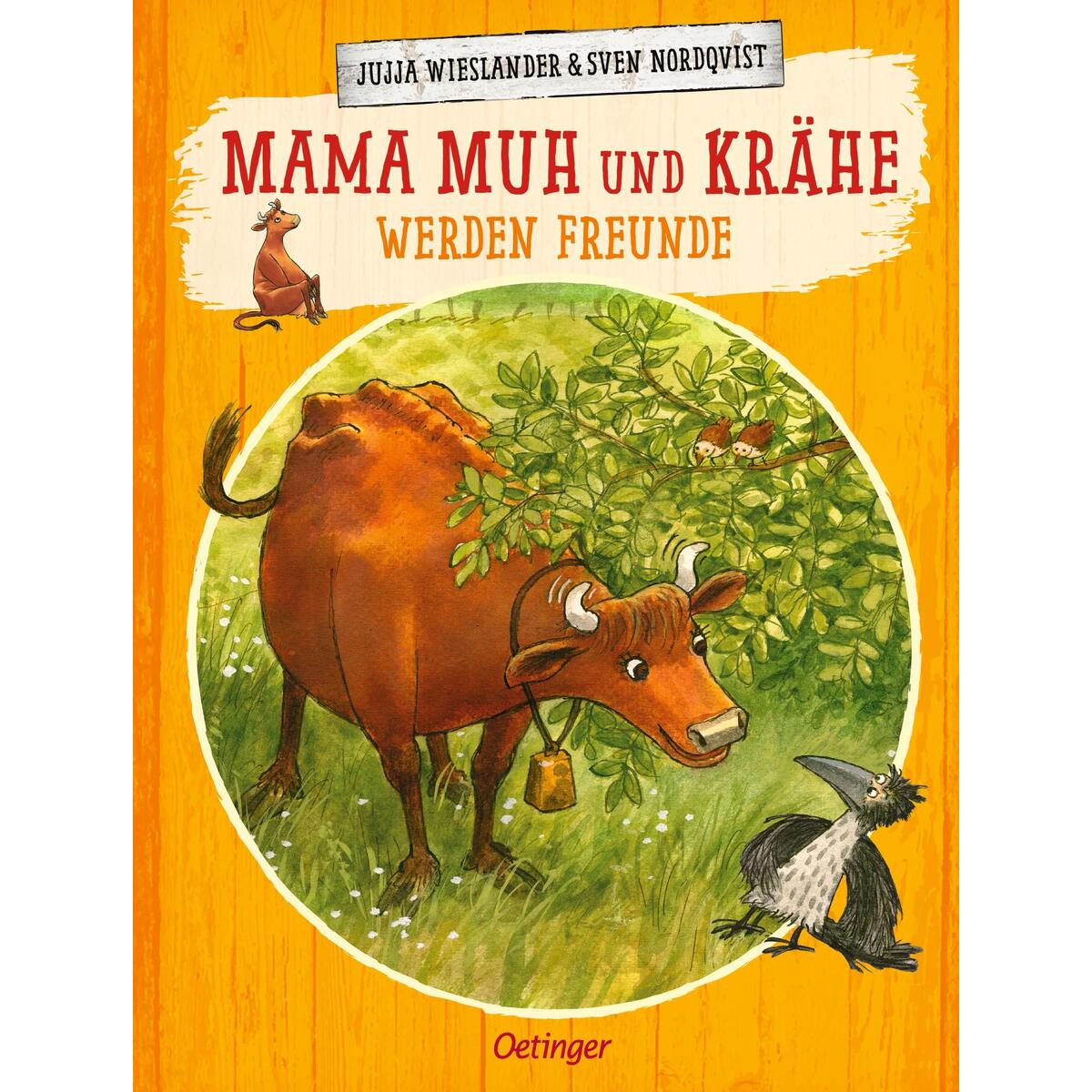 Mama Muh und Krähe werden Freunde Mama Muh und Krähe werden Freunde von Oetinger