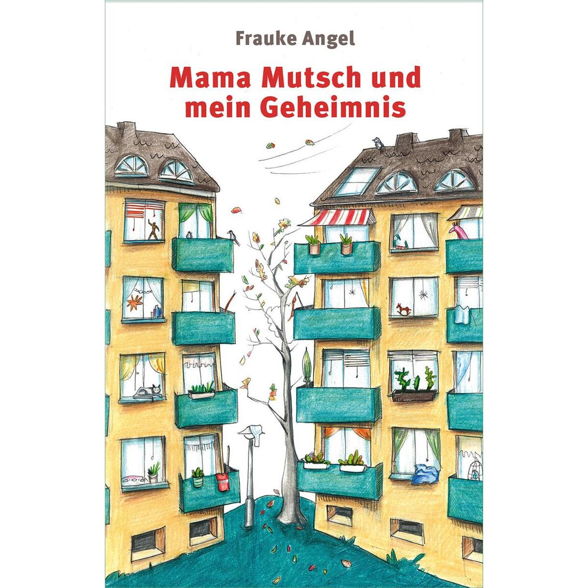 Mama Mutsch und mein Geheimnis von Jungbrunnen Verlag
