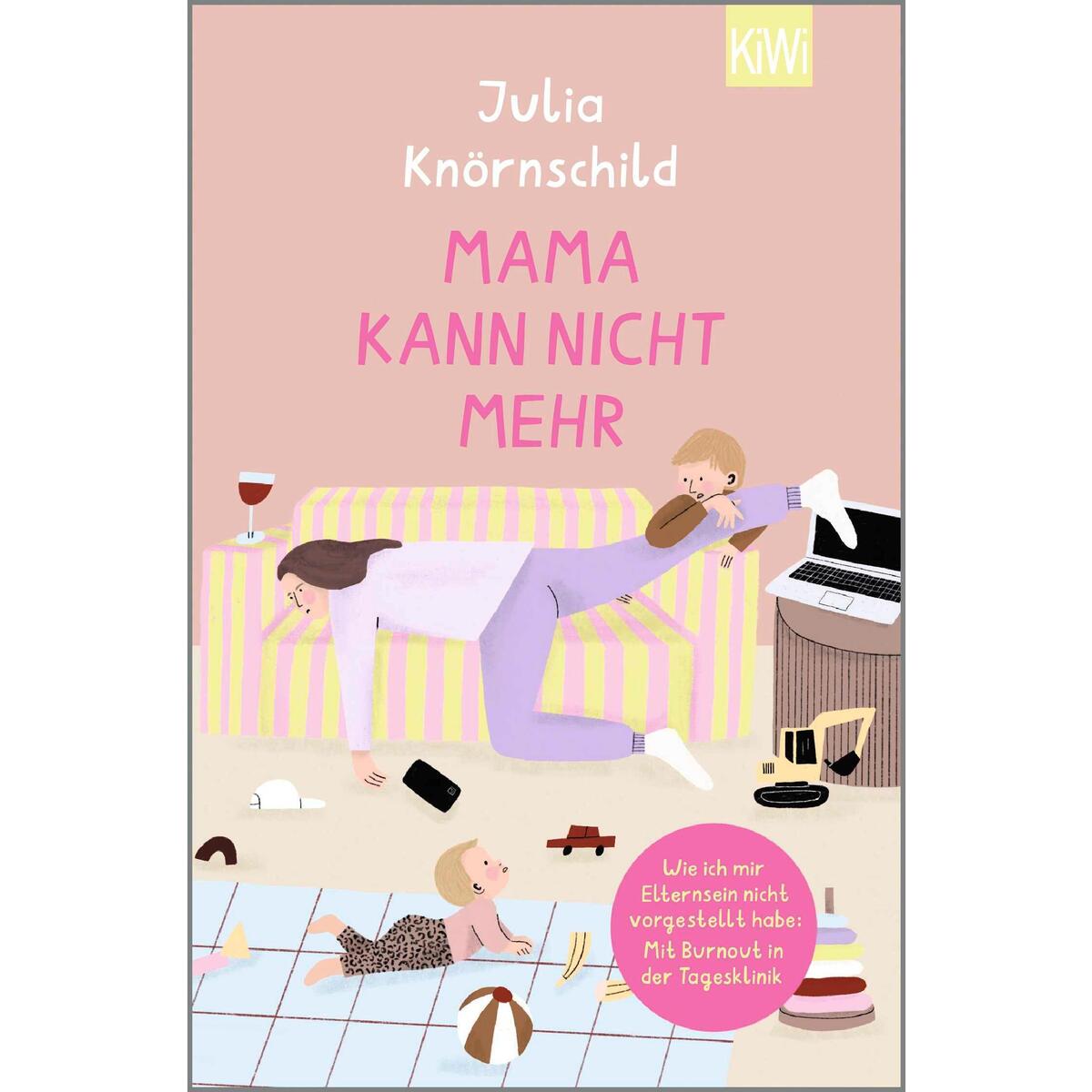 Mama kann nicht mehr von Kiepenheuer & Witsch GmbH