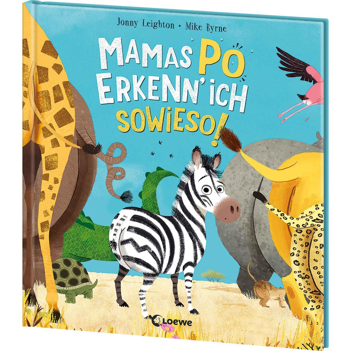 Mamas Po erkenn' ich sowieso! Mamas Po erkenn' ich sowieso! von Loewe Verlag GmbH