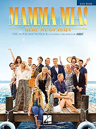 Mamma Mia] Here We Go Again (Easy Piano): The Movie Soundtrack Featuring the Songs of Abba von HAL LEONARD